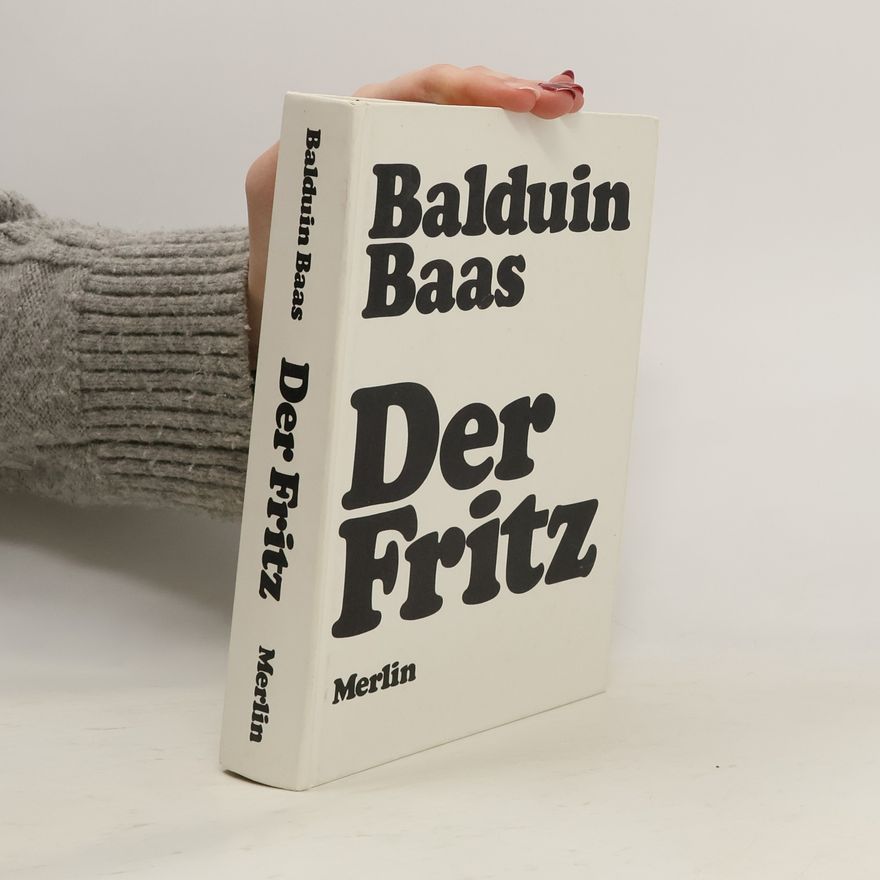 Balduin Baas Der Fritz
