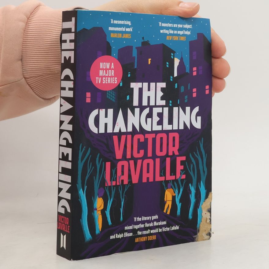 Victor D. LaValle The changeling
