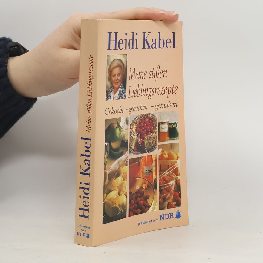 Heidi Kabel Süsse Rezepte aus deutschen Landen