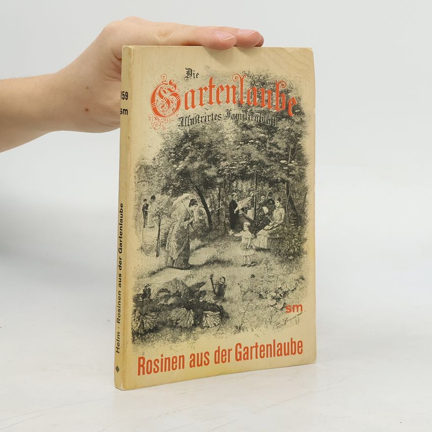 Karin Helm Rosinen aus der Gartenlaube
