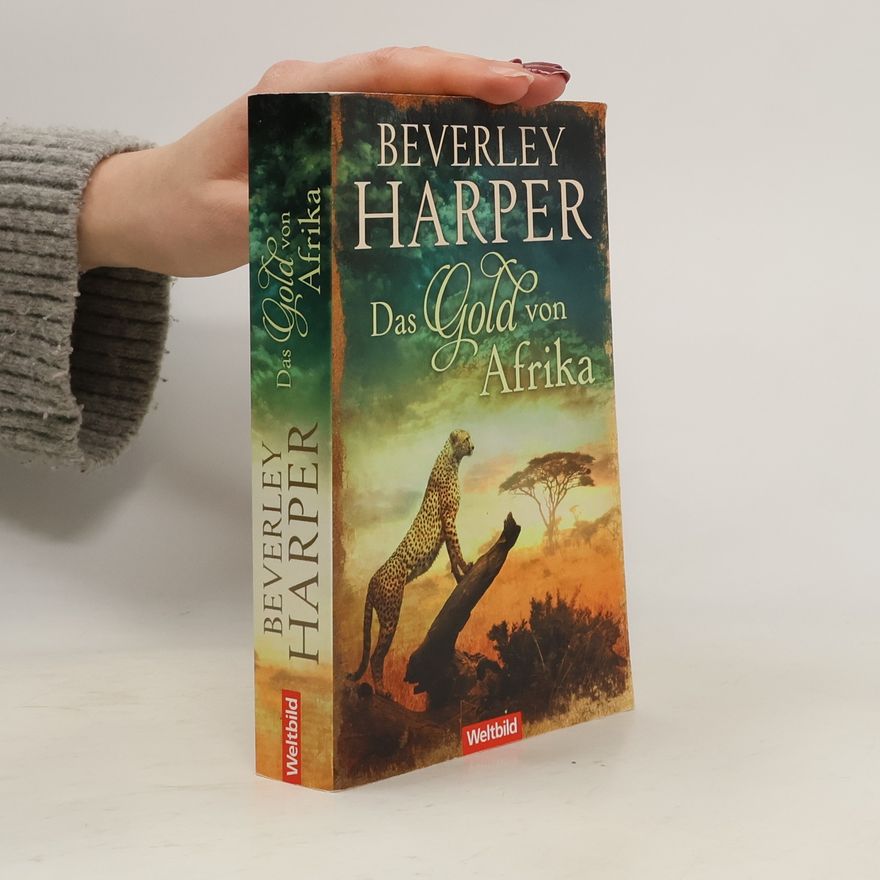 Beverley Harper Das Gold von Afrika