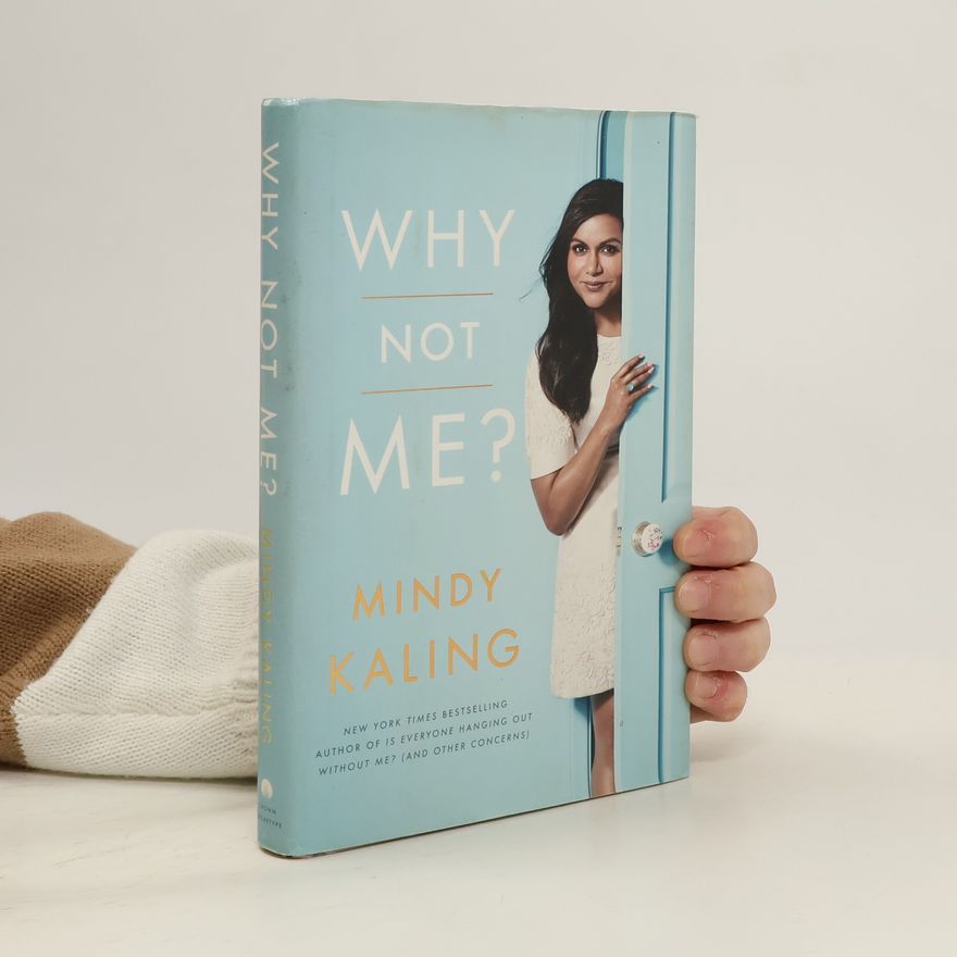 Mindy Kaling Why Not Me?