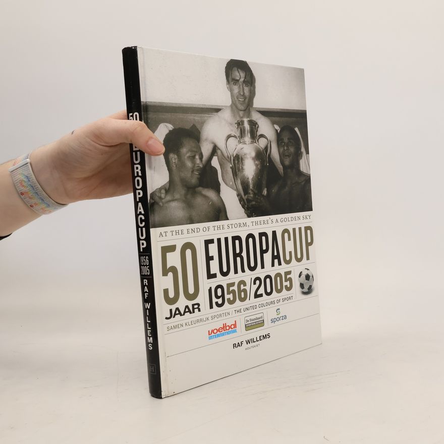 Raf Willems 50 jaar Europacup 1956-2005