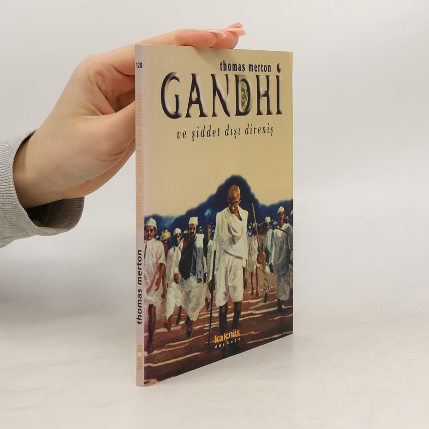 Seda Çiftçi Gandhi ve Şiddet Dışı Direniş