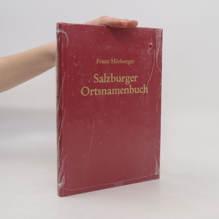 Franz Hörburger Salzburger Ortsnamenbuch