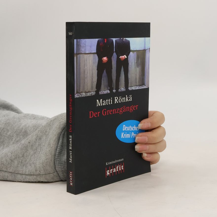Matti Rönkä Der Grenzgänger