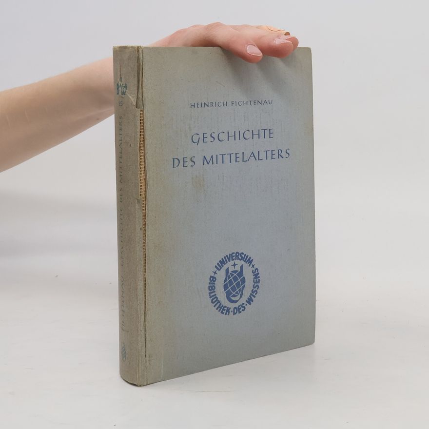 Heinrich Fichtenau Geschichte des Mittelalters