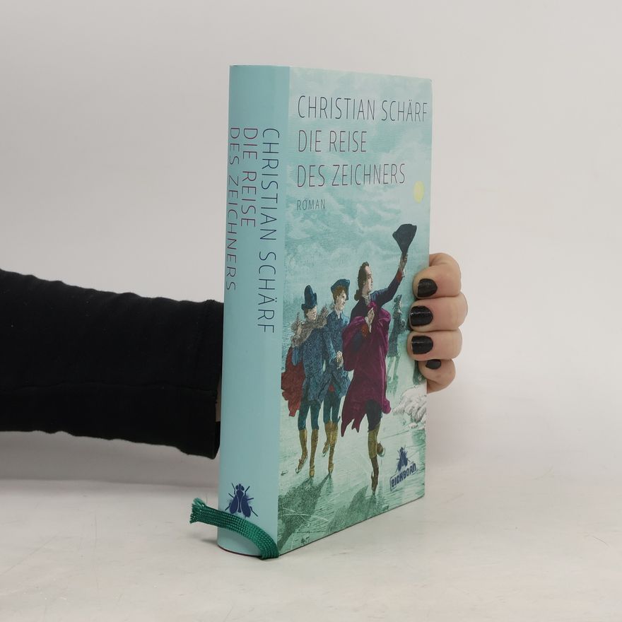 Christian Schärf Die Reise des Zeichners