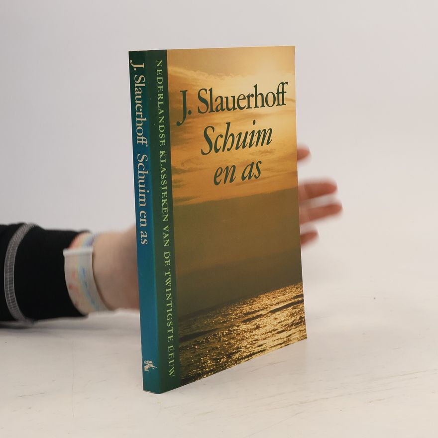 Jan Jacob Slauerhoff Schuim en as