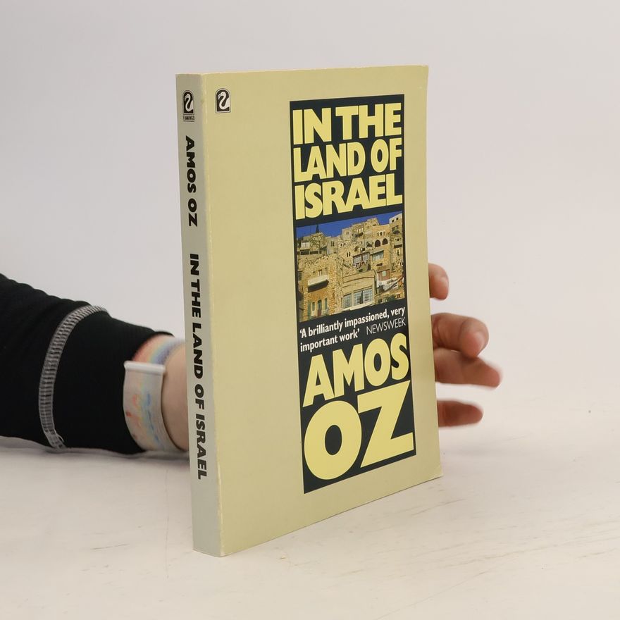 Amos Oz In the Land of Israel