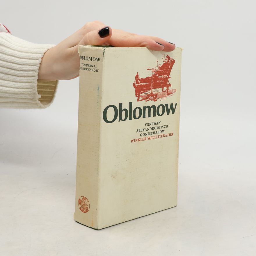 Ivan Alexandrovič Gončarov Oblomow