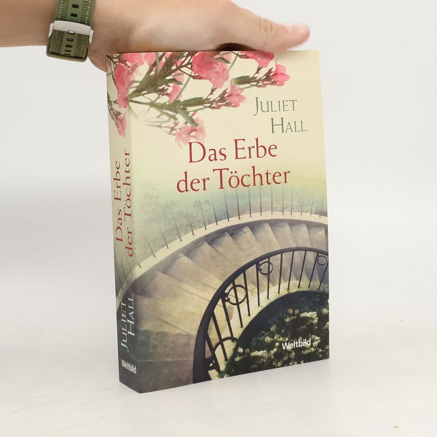 Juliet Hall Das Erbe der Töchter