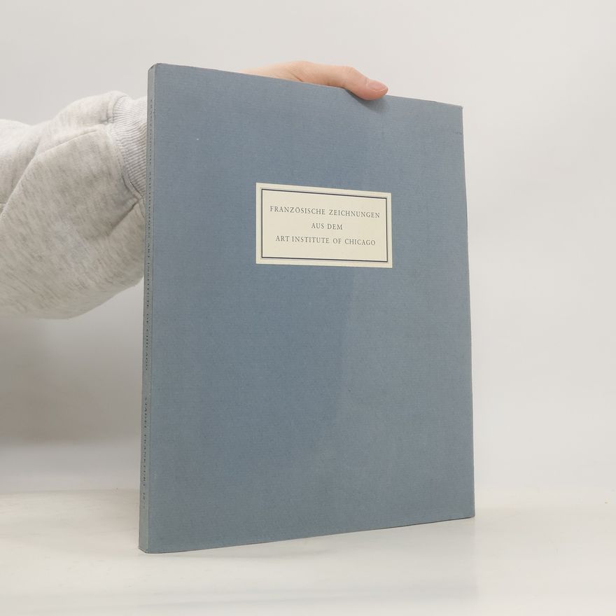 Various authors Französische Zeichnungen aus dem Art Institute of Chicago