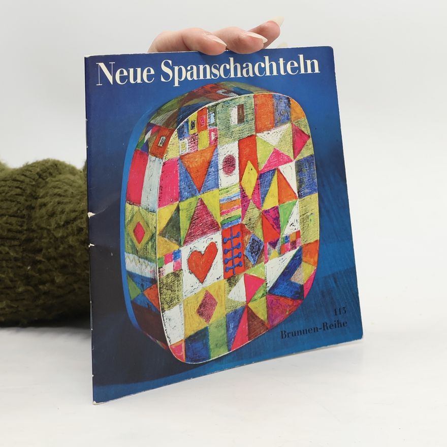 Agnes Gaensslen Neue Spanschachteln