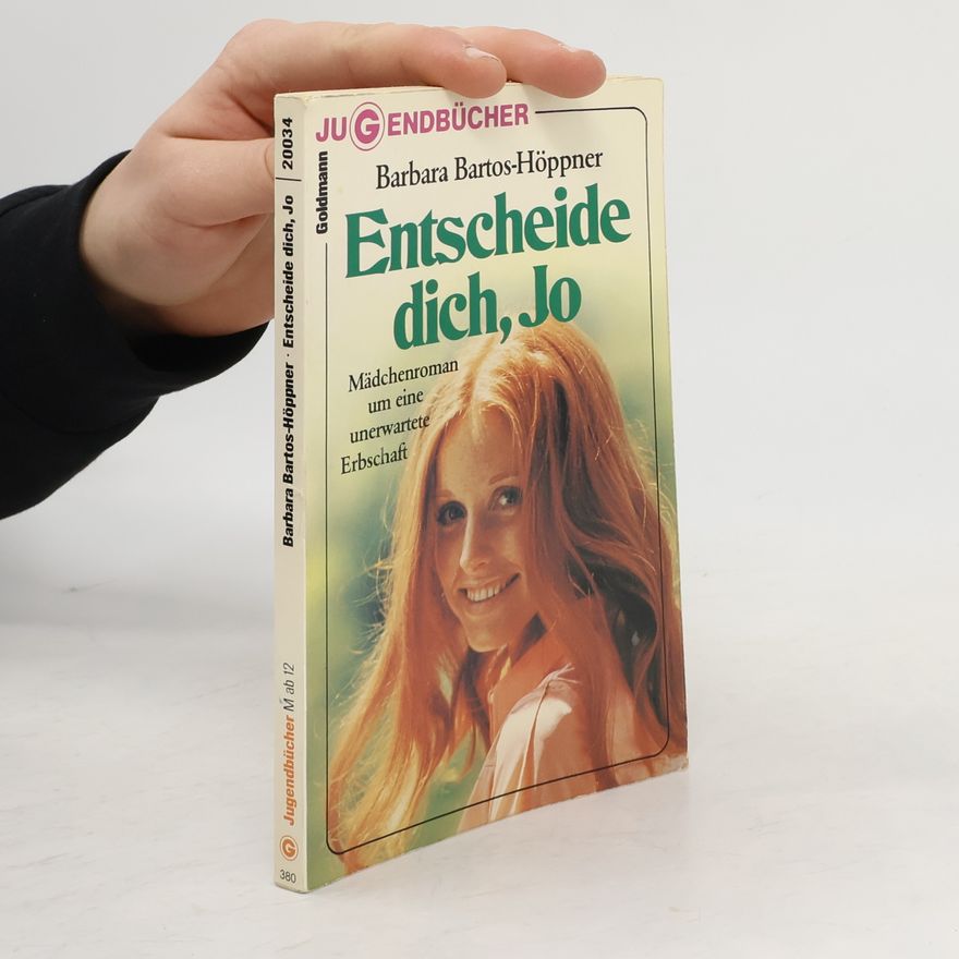 Barbara Bartos-Höppner Entscheide dich, Jo