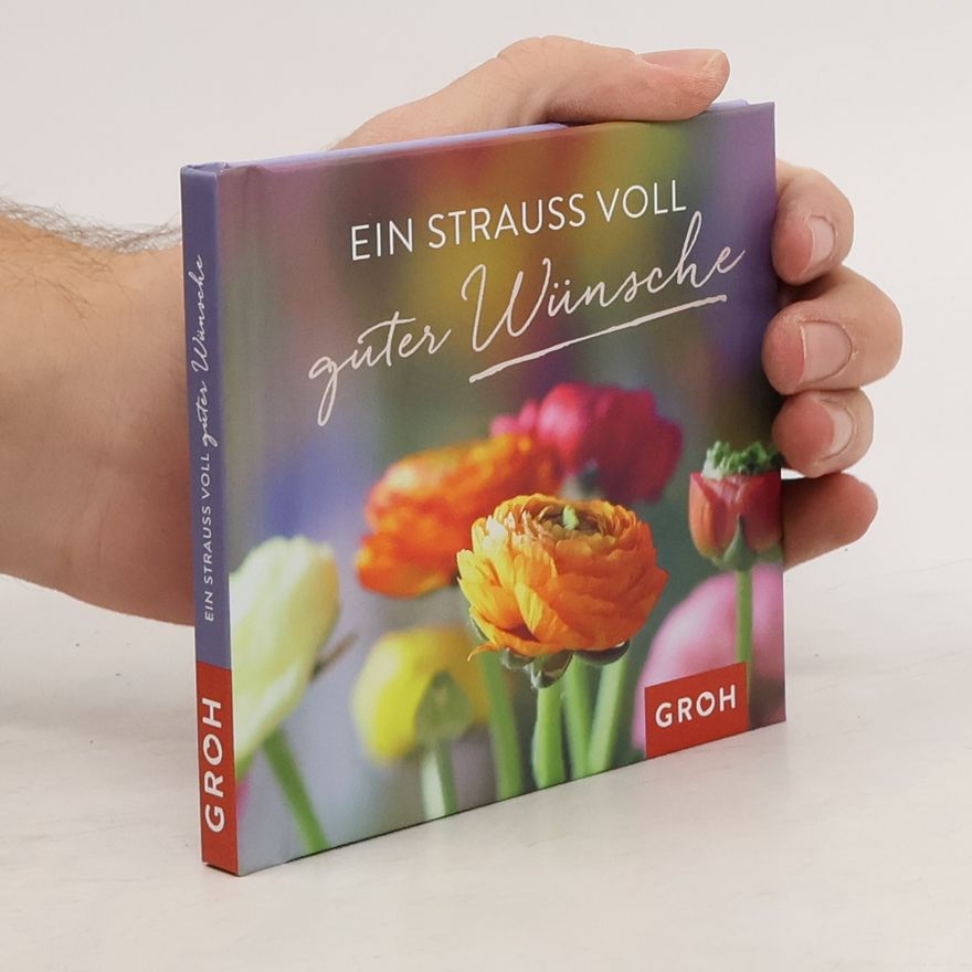 Various authors Ein Strauss voll guter Wünsche