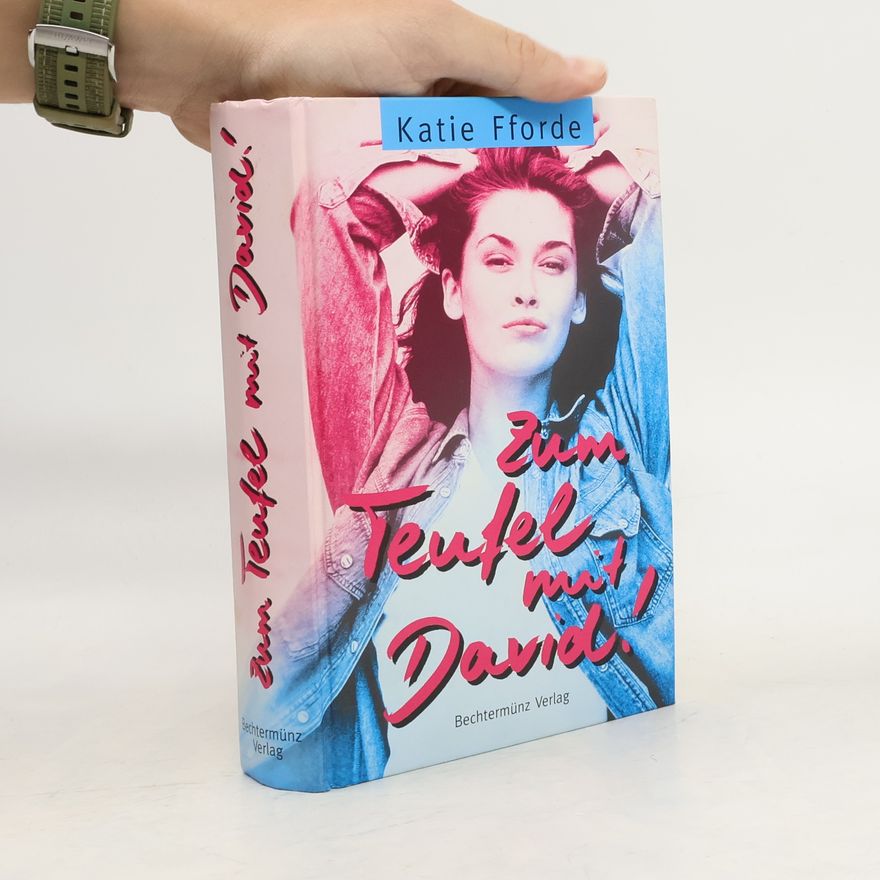 Katie Fforde Zum Teufel mit David!