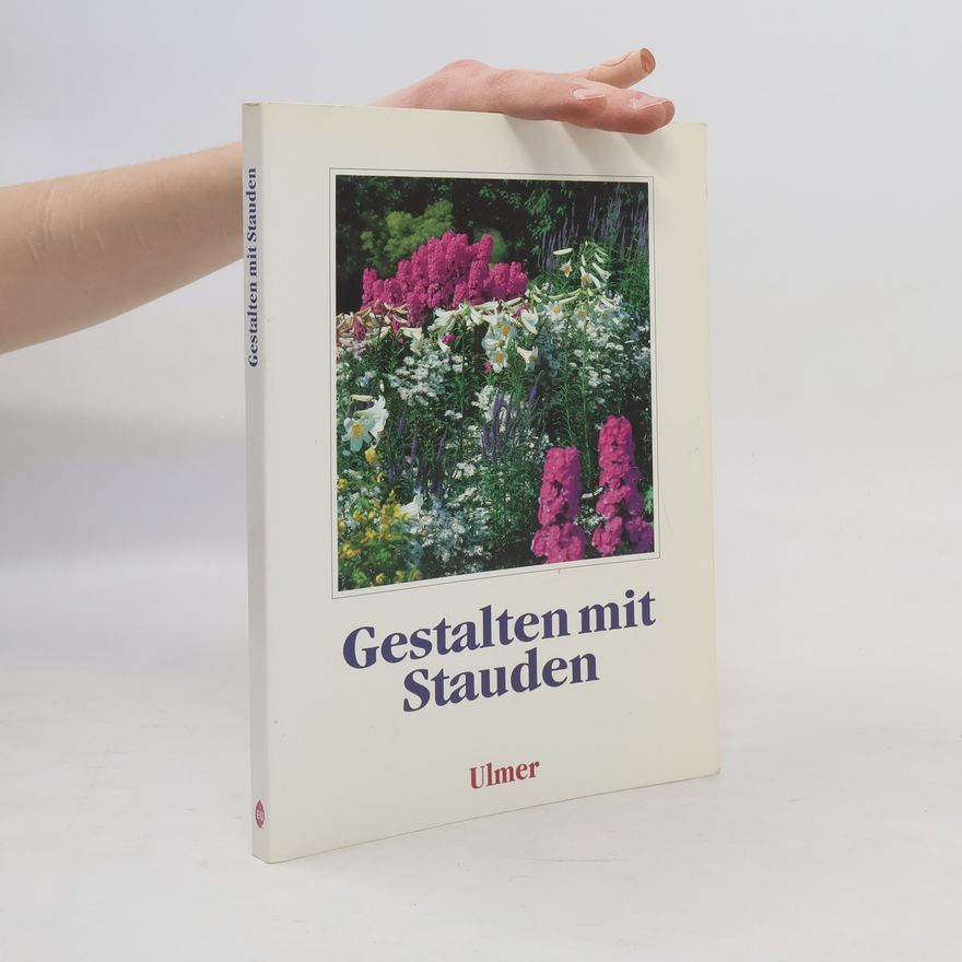 Karlheinz Rücker Gestalten mit Stauden