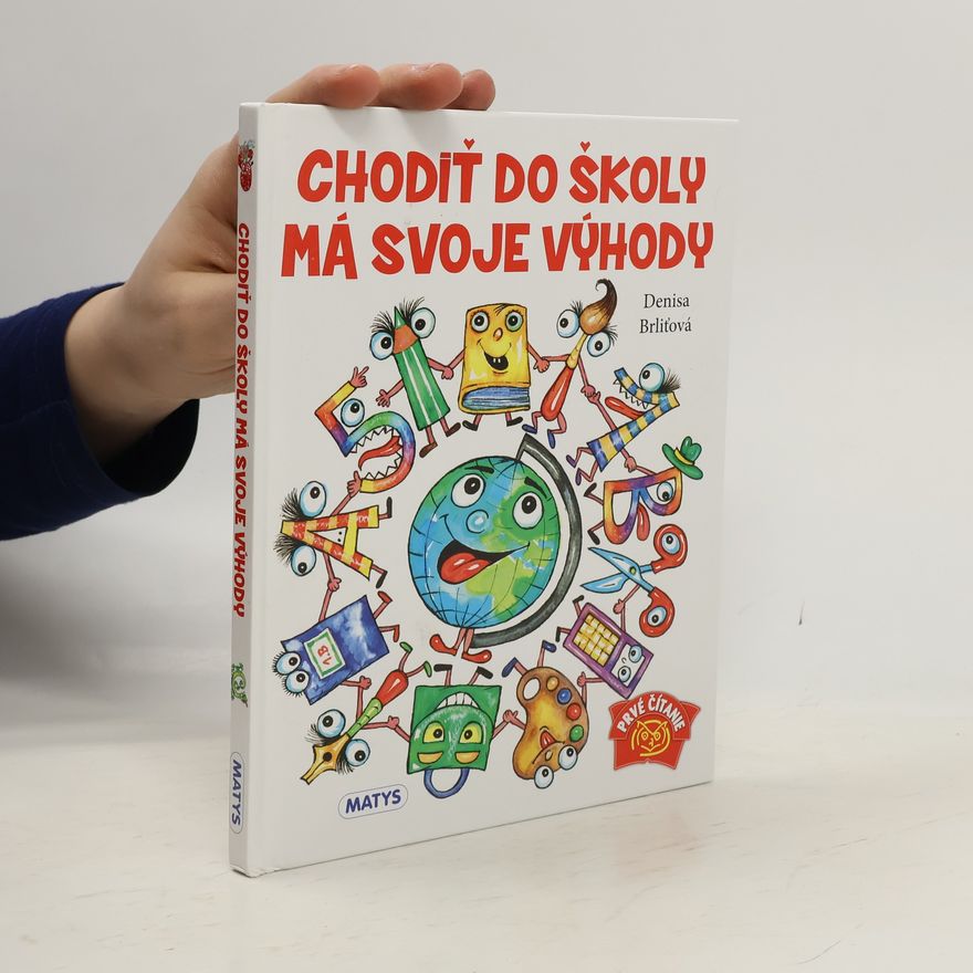 Brliťová Denisa Chodiť do školy má svoje výhody
