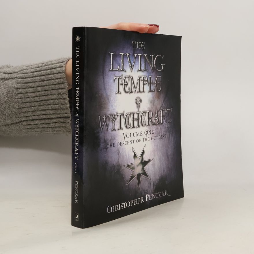 Christopher Penczak The Living Temple of Witchcraft