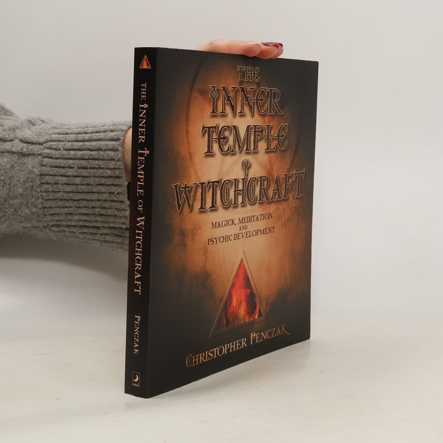Christopher Penczak The Inner Temple of Witchcraft