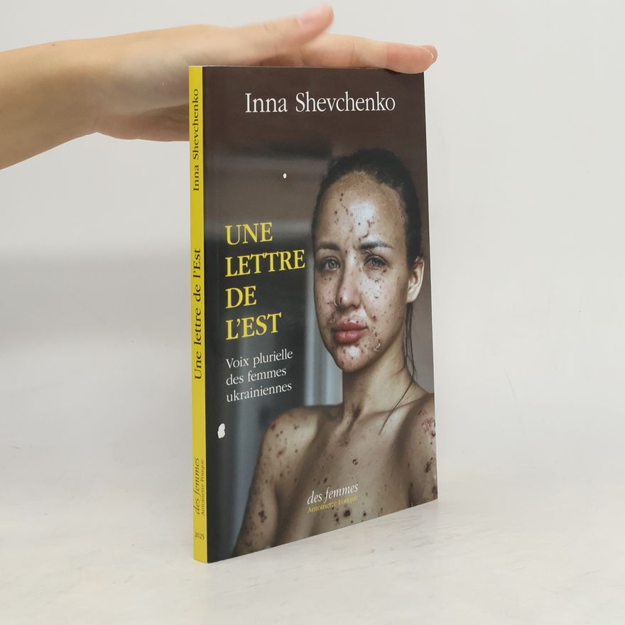 Inna Shevchenko Une lettre de l'Est