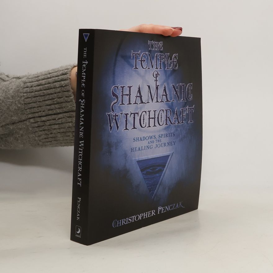 Christopher Penczak The Temple of Shamanic Witchcraft