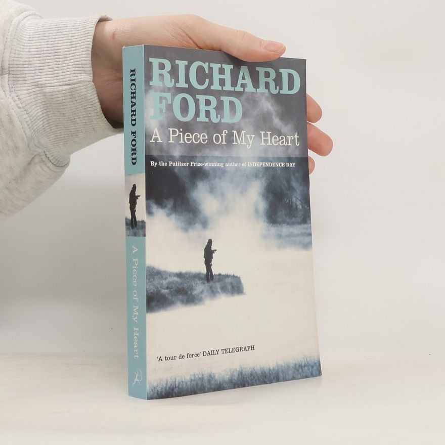 Richard Ford Piece of My Heart