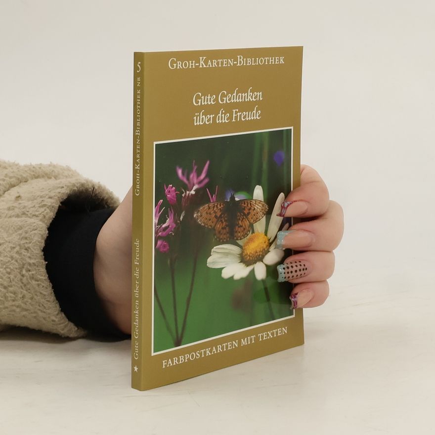 Gerda Ludwig Gute Gedanken über die Freude