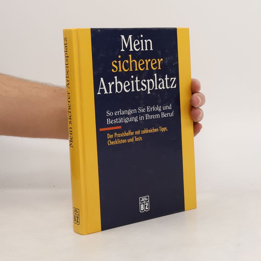 Gertrud Teusen Mein sicherer Arbeitsplatz
