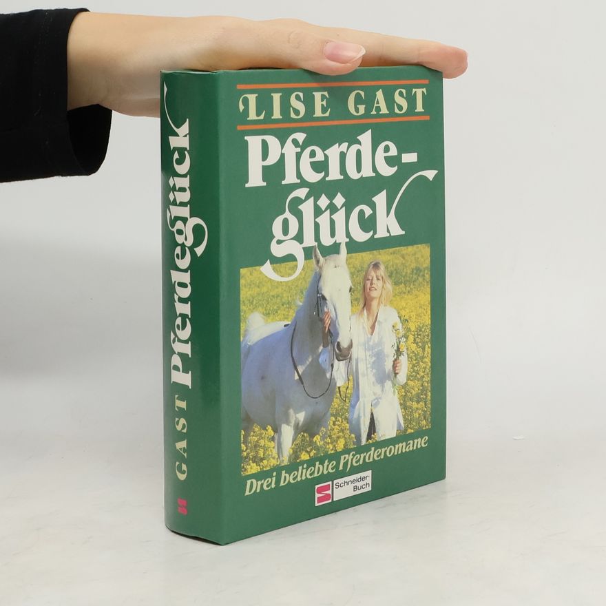 Lise Gast Pferdeglück