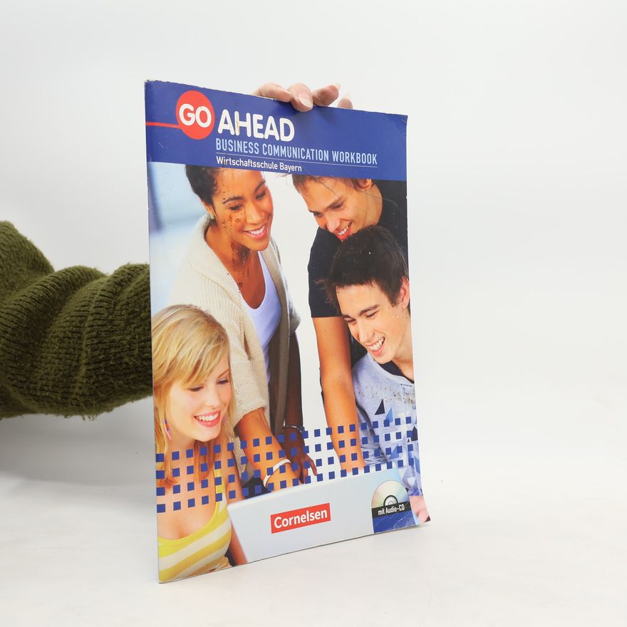 Isobel Williams Go Ahead: Business Communication - Bayern - A2/B1: Workbook mit CD