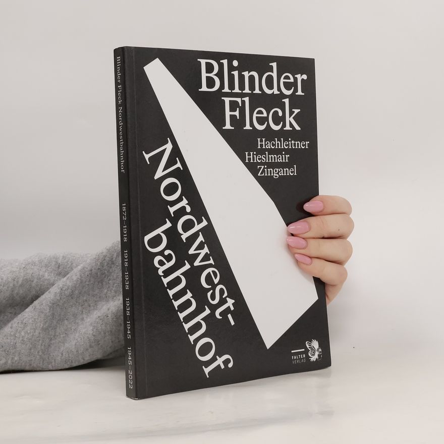Michael Hieslmair Blinder Fleck Nordwestbahnhof