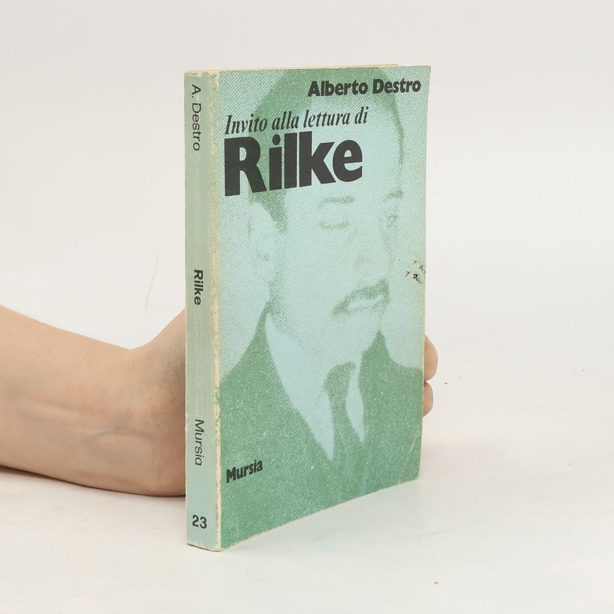 Alberto Destro Invito alla lettura di Rilke