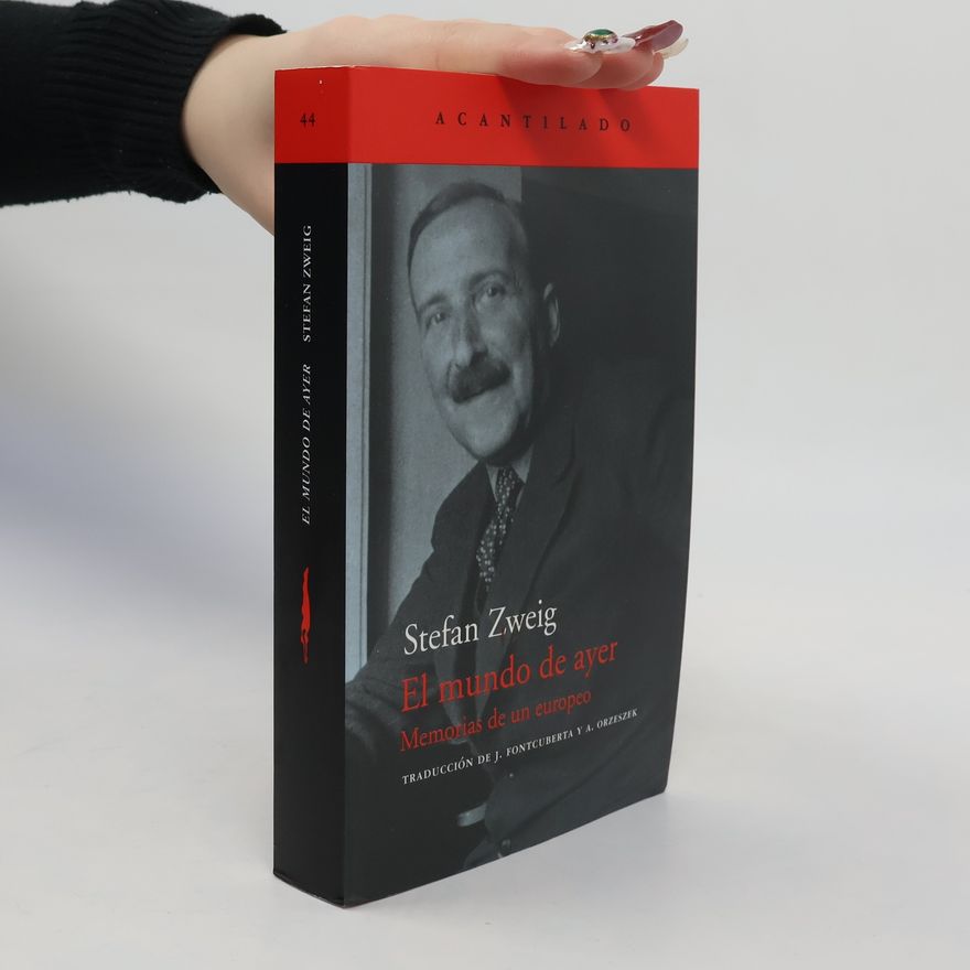 Stefan Zweig El mundo de ayer