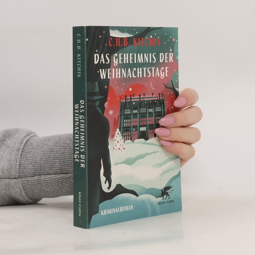 C. H. B. Kitchin Das Geheimnis der Weihnachtstage