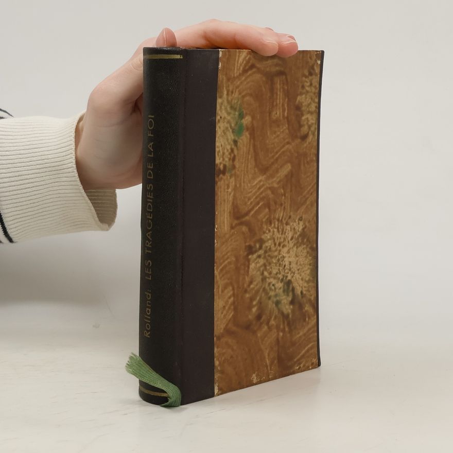 Romain Rolland Les Tragédies de la Foi