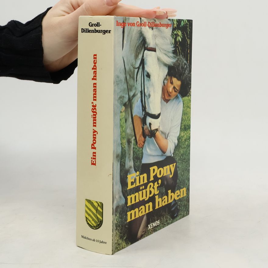 Inge Dillenburger Ein Pony müßt' man haben
