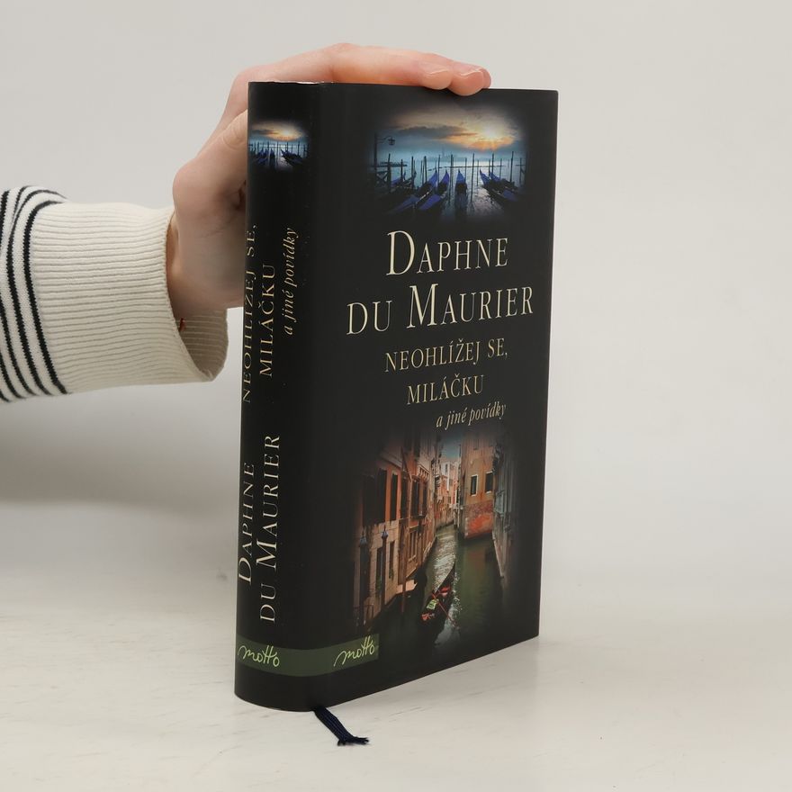 Daphne Du Maurier Neohlížej se, miláčku a jiné povídky