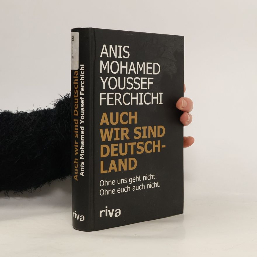 Anis Mohamed Youssef Ferchichi  Auch wir sind Deutschland