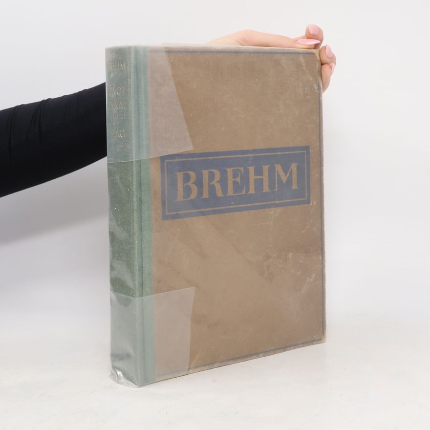 Alfred Edmund Brehm Brehmův život zvířat III. Ptáci I.
