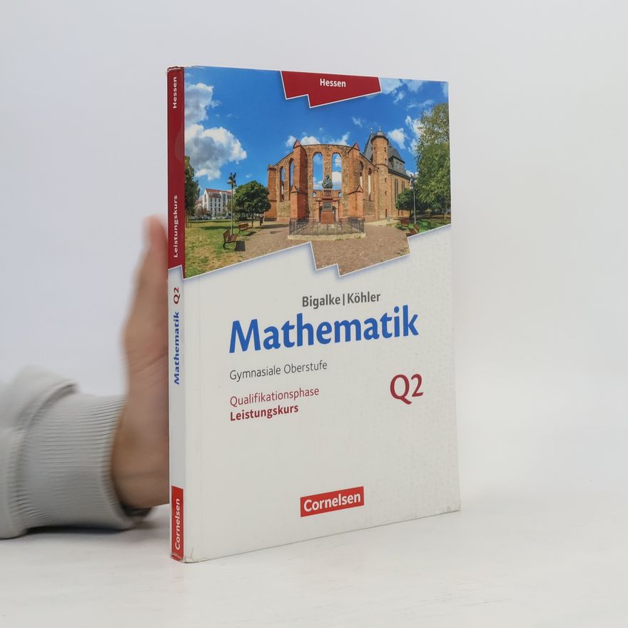 Norbert Köhler Mathematik - Hessen Leistungskurs 2. Halbjahr - Band Q2