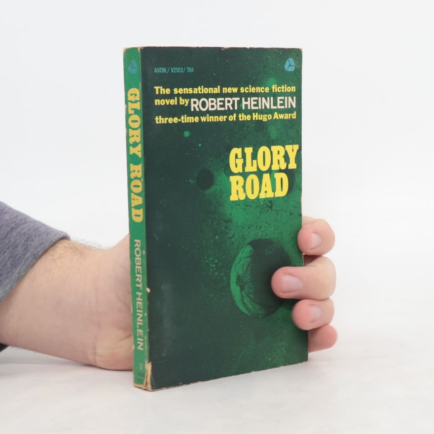 Robert A. Heinlein Glory Road