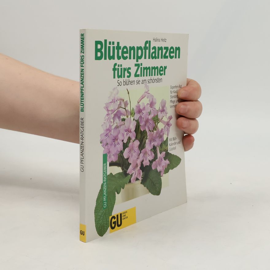 Halina Heitz Blütenpflanzen fürs Zimmer