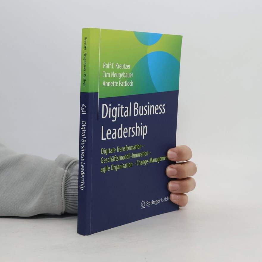 Ralf T. Kreutzer Digital Business Leadership