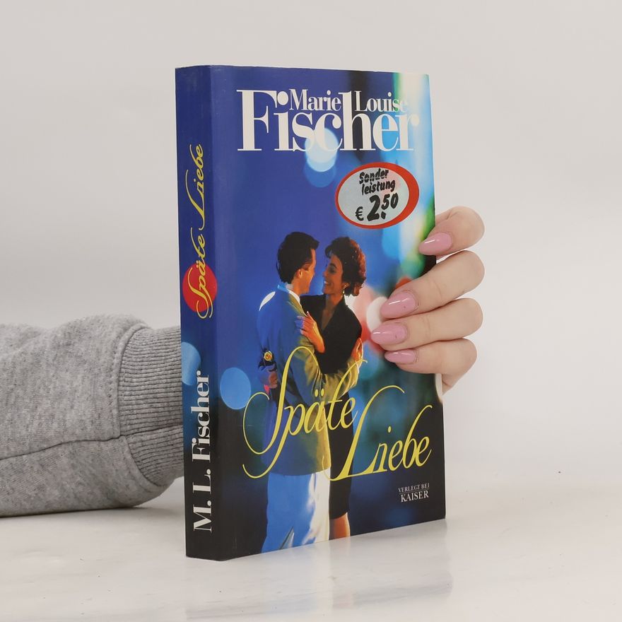 Marie Louise Fischer Späte Liebe