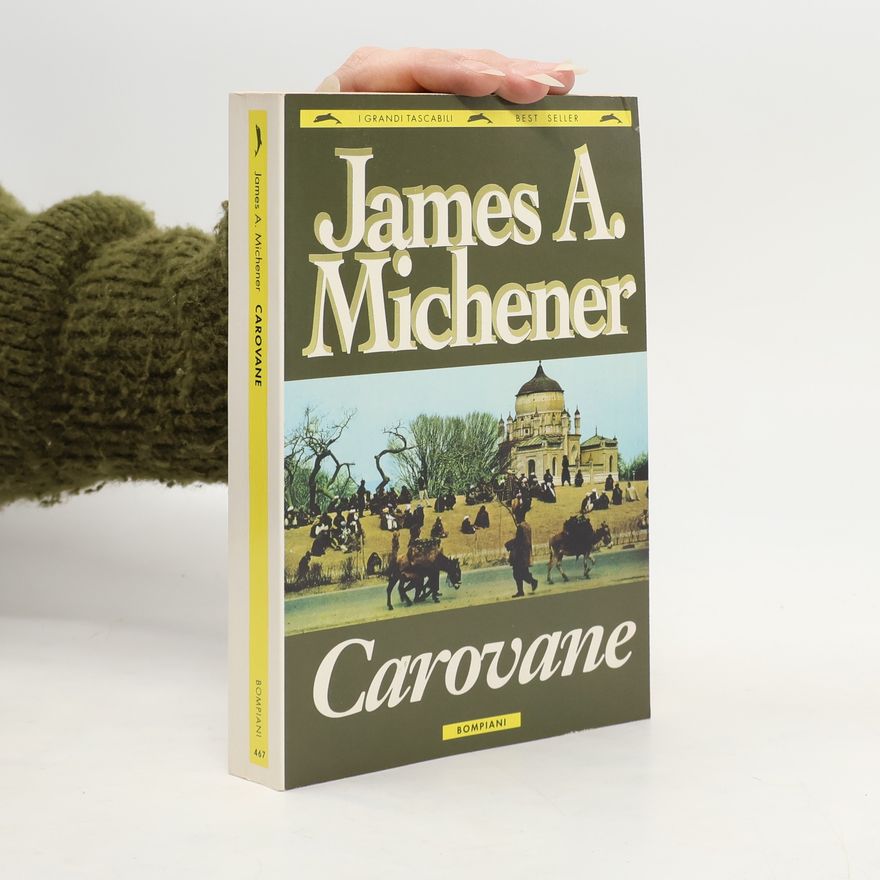 James A. Michener I Grandi Tascabili - 467: Carovane