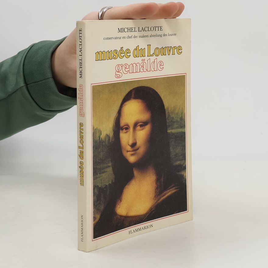 Michel Laclotte Musée du Louvre. Gemälde