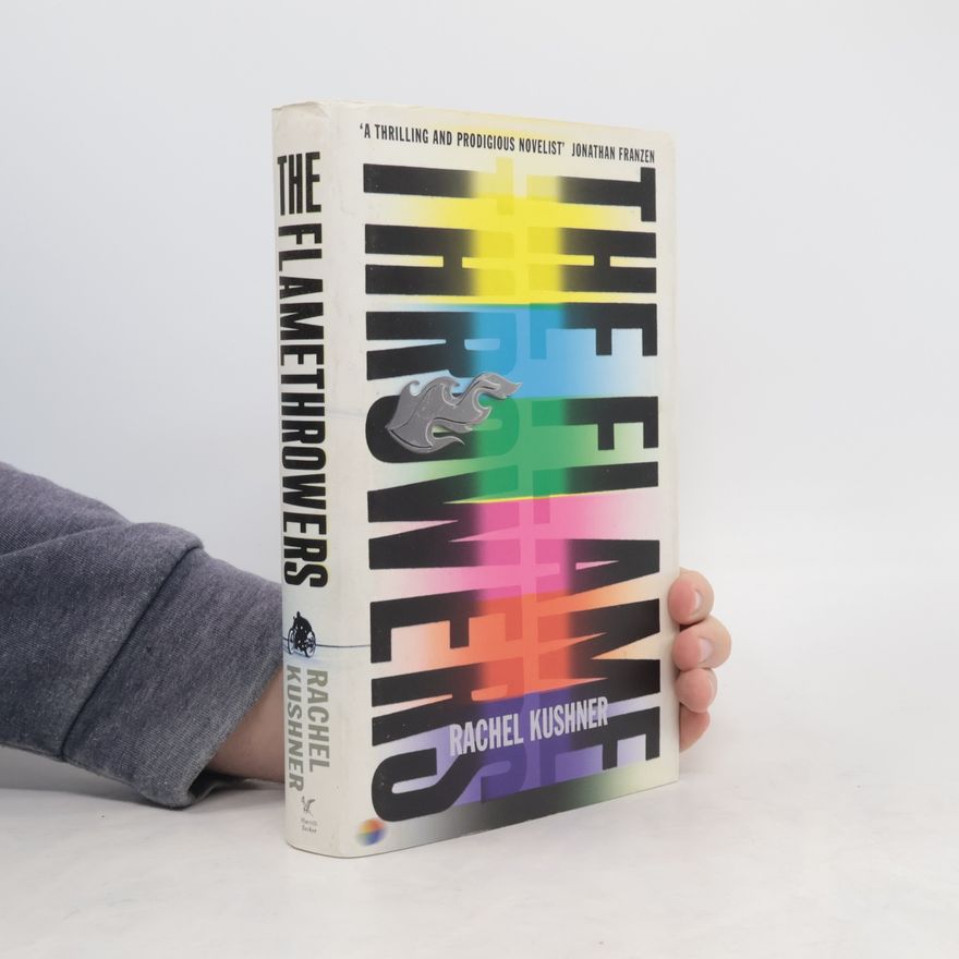 Rachel Kushner The Flamethrowers