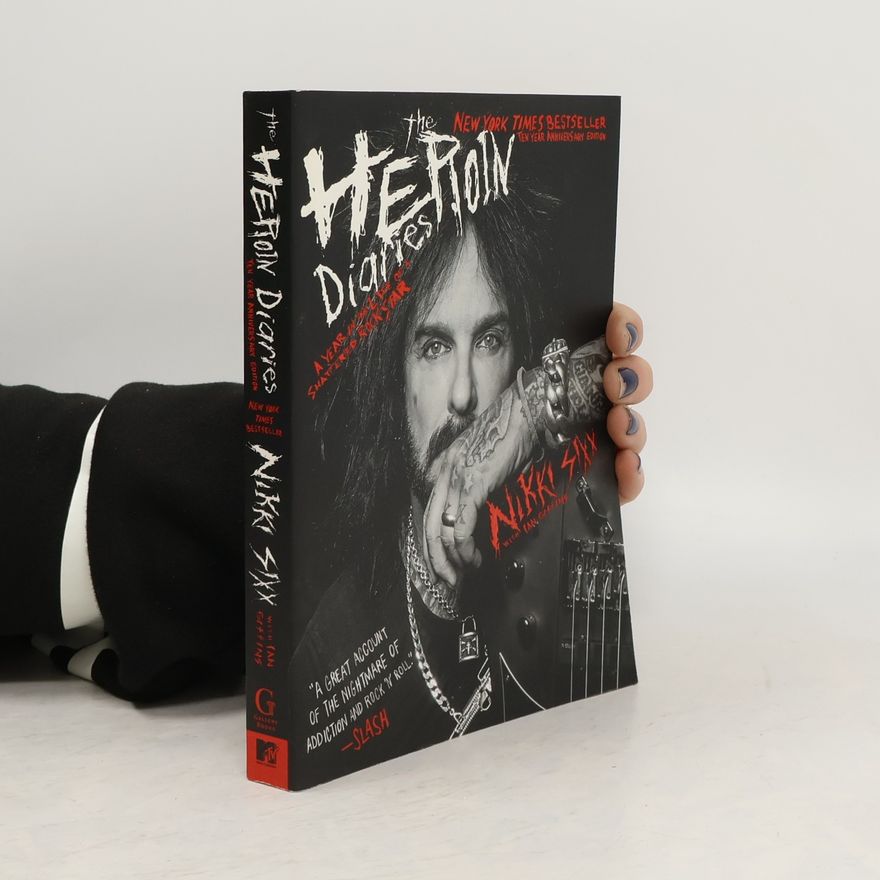 Nikki Sixx The Heroin Diaries